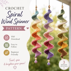 Puede incluir: Tres molinillos de viento en espiral de ganchillo colgados verticalmente, cada uno con un degradado de color único. El texto dice CROCHET Spiral Wind Spinner PATTERN, PDF Download, Easy to Follow, Beginner Friendly, Twirl, spin & brighten your space! y 3 DESIGNS INCLUDED.