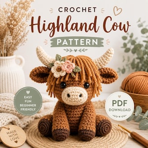 May include: A crochet Highland cow pattern featuring a brown stuffed animal with cream-colored horns and a floral headpiece. The image includes text reading CROCHET Highland Cow PATTERN, EASY FUN BEGINNER FRIENDLY, and PDF DOWNLOAD.