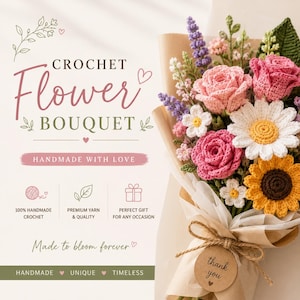 May include: A crochet flower bouquet featuring pink roses, white daisies, and a yellow sunflower, wrapped in brown paper. The bouquet includes lavender and other small flowers. Text on the image reads "CROCHET Flower BOUQUET" and "HANDMADE WITH LOVE".
