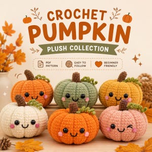 Könnte beinhalten: Eine Sammlung von sechs gehäkelten Kürbissen in Weiß, Orange, Grün und Rosa, jeweils mit braunem Stiel, grüner Ranke, schwarzen Augen und rosa Wangen. Der Text lautet CROCHET PUMPKIN PLUSH COLLECTION, PDF PATTERN, EASY TO FOLLOW, BEGINNER FRIENDLY.