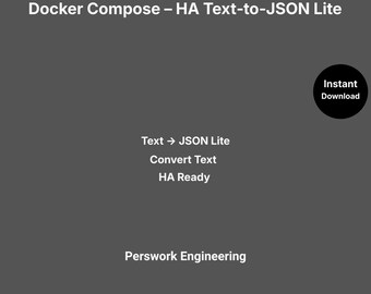 Docker Compose : HA Text-to-JSON Lite — Convertir du texte brut en JSON compatible avec Home Assistant