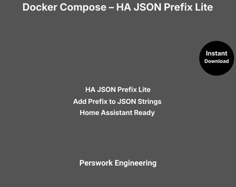 Docker Compose: HA JSON Prefix Lite – JSON-Strings für Home Assistant mit Präfixen versehen