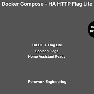 Docker Compose: HA HTTP Flag Lite – Generierung boolescher Flags für Home Assistant