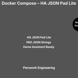 Puede incluir: Un gráfico digital gris oscuro con el texto blanco Docker Compose – HA JSON Pad Lite en la parte superior, seguido de HA JSON Pad Lite, PAD JSON Strings, Home Assistant Ready y Perswork Engineering. Un círculo negro contiene el texto Instant Download.