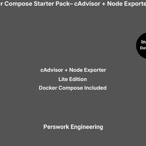 Op de afbeelding: Een donkergrijze digitale afbeelding met de tekst Docker Compose Starter Pack- cAdvisor + Node Exporter Lite. Het bevat de tekst cAdvisor + Node Exporter Lite Edition, Docker Compose Included, Perswork Engineering en een zwarte cirkel met de tekst Instant Download.