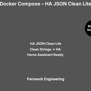 Docker Compose: HA JSON Clean Lite — Remove Invalid Characters From JSON Strings for Home Assistant
