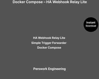 Docker Compose : Relais Webhook HA Lite — Transmetteur de déclenchement simple