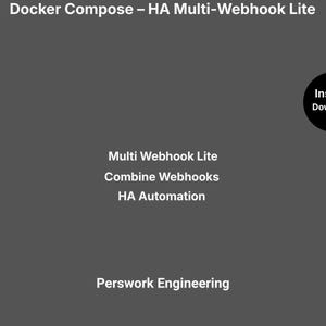 Docker Compose: HA Multi‑Webhook Lite — Combine Multiple Webhooks → Single Home Assistant Event