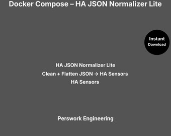 Docker Compose : HA JSON Normalizer Lite — Nettoyer et aplatir le JSON pour Home Assistant