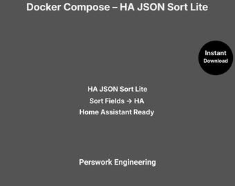 Docker Compose: HA JSON Sort Lite — Sort JSON Arrays by Any Field (Ascending/Descending)