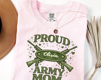 Comfort Colors® Proud Army Mom Shirt, Custom Military Mama Tee, Personalized Veteran Mom Gift Tshirt, Patriotic Mom Shirt