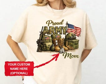 Comfort Colors® Custom Proud Army Mom Shirt, Mama Gift Tee, Personalized Military Mom Tshirt, Veteran Family Mother Shirt