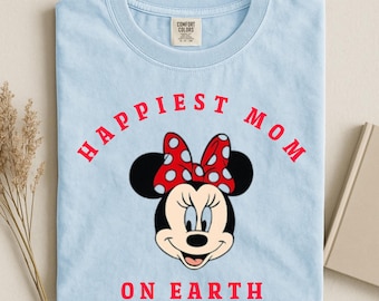 Comfort Colors® Happiest Mother On Earth Shirt, Mama Gift Tee, Magic Parenthood Tshirt, Theme Park Lover Shirt, Mommy Fun Tee, Mama Shirt