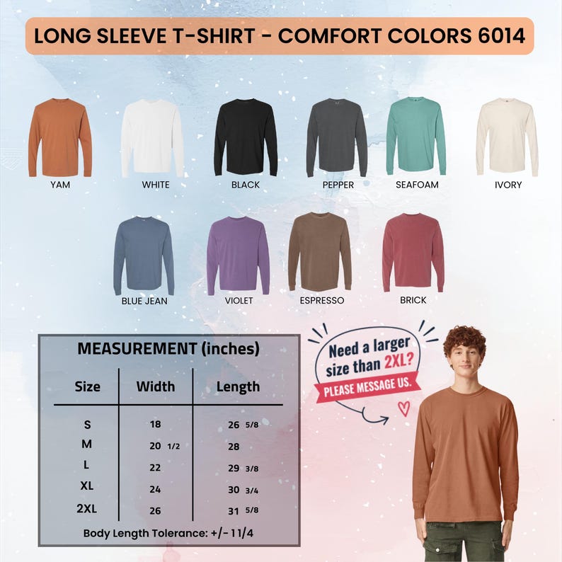 May include: A display of long-sleeve t-shirts in various colors, including yam, white, black, and blue jean. The image includes a size chart with measurements in inches and the text "Need a larger size than 2XL? Please message us."