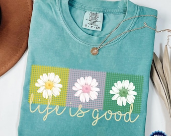 Comfort Colors® Spring Daisy T-shirt, Life is Good Tee, Boho Flower Tee, Women’s Pastel Daisy T-shirt, Vintage Spring Shirt, Floral Graphic