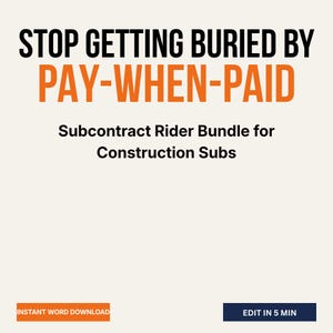 Op de afbeelding: Een afbeelding met de tekst "STOP GETTING BURIED BY PAY-WHEN-PAID." Daaronder staat "Subcontract Rider Bundle for Construction Subs." Onderaan staat "INSTANT WORD DOWNLOAD" en "EDIT IN 5 MIN."