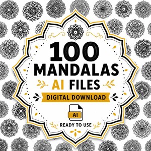 Pode incluir: Gráfico de download digital com 100 designs de mandalas em arquivos AI. O design central é um emblema preto e dourado com o texto "100 MANDALAS AI FILES DIGITAL DOWNLOAD READY TO USE". O fundo é um padrão branco de designs de mandalas pretas.