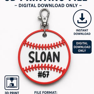 May include: A baseball-themed keychain with the name "SLOAN" and the number "67" in black on a white background, framed by a red border and stitching. The keychain includes a silver clasp and the text "3D PRINTING FILE - DIGITAL DOWNLOAD ONLY".