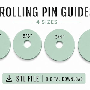 May include: Four light green circular rolling pin guides with center holes, labeled 1/2 inch, 5/8 inch, 3/4 inch, and 1 inch. The text reads ROLLING PIN GUIDES 4 SIZES and STL FILE DIGITAL DOWNLOAD with a download icon.