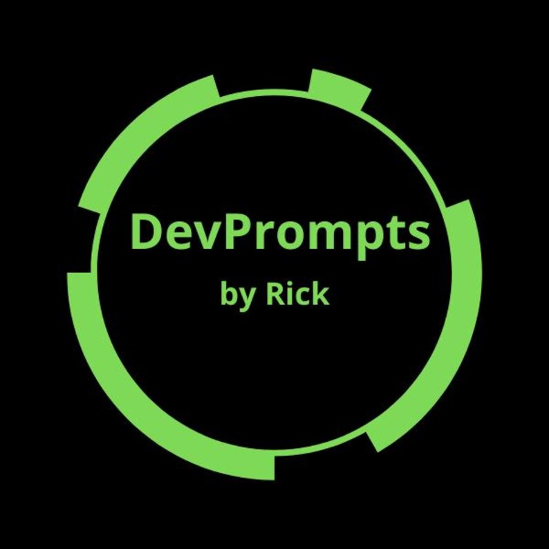 May include: A black background with a green circular design. The text "DevPrompts" is in the center, with "by Rick" below it. The circular design has a segmented appearance.