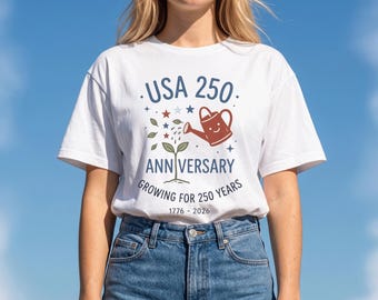 USA 250th Anniversary Shirt | Semiquincentennial 1776-2026 Tee, Patriotic Gardening T-Shirt, America 250 Plant Lover Gift, 4th of July