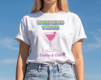 Y2K Aesthetic Cocktail Shirt | Weekend Vibes Cosmo & Chill Tee, Retro 2000s Graphic T-Shirt, Bachelorette Party Gift, Girls Night Out Top