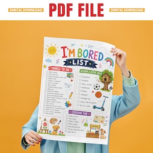 May include: A white poster titled I'M BORED LIST with colorful illustrations and checklists for activities. Sections include Things To Do, Outdoor & Active Ideas, and Creative Fun, featuring drawings of a sun, rainbow, treehouse, and pets.