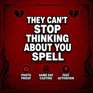 May include: A red background with the text "THEY CAN'T STOP THINKING ABOUT YOU SPELL" in white. The image includes icons for photo proof, same-day casting, and fast activation, along with pixelated broken heart graphics.