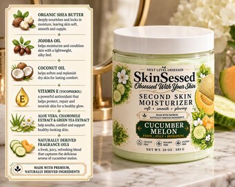 Crema hidratante de 283 g (10 oz) con pepino y melón, SkinSessed Second Skin, manteca de karité, cuidado de la piel hidratante hecho a mano, piel suave, tersa y radiante.