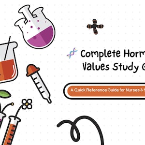 May include: An illustrated study guide with the text "Complete Hormone Lab Values Study Guide" and "A Quick Reference Guide for Nurses & Nursing Students." The image features lab equipment and decorative elements.