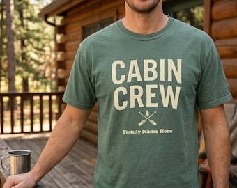Maglietta personalizzata Comfort Colors per equipaggio di cabina, abbigliamento personalizzato per vacanze in famiglia, magliette abbinate per casa al lago, maglietta per viaggio di gruppo in baita.