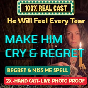 Make Him Cry Regret Ritual - Bringe ihn dazu, mich zu vermissen