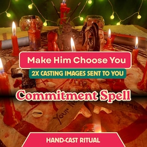 May include: A ritual setup featuring red candles, small figurines, and a central circular mat with text reading Make Him Choose You, 2X Casting Images Sent To You, Commitment Spell, and Hand-Cast Ritual, illuminated by string lights.