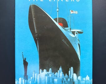 The Liners: A History of the North Atlantic Crossing