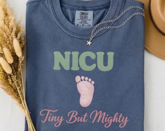 Tiny But Mighty NICU Nurse Tee, NICU Nurse Gift Shirt, Nicu Nurse Week Gift, Watercolor Footprint Nicu rn, Comfort Colors Nicu Gift