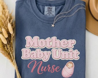 Mother Baby Unit Nurse Tee, Faux Embroidered MBU Nurse Shirt, Mother Baby Nurse Week Gift, Chenille MBU RN Tee, Comfort Colors Mother Baby
