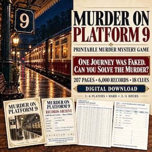 May include: A printable murder mystery game titled Murder on Platform 9, featuring a train station scene, a records archive document, a passenger ticket register, and a clue elimination tracker. The game includes 207 pages and 6,000 records.