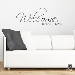 Wall Decals Welcome to Our Home - Vinyl Stickers Art Graphics Words Lettering Custom Home Decor