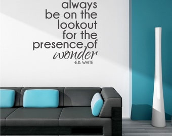 Wall Decal Quote Presence of Wonder E.B. White - Vinyl Wall Words Custom Home Decor