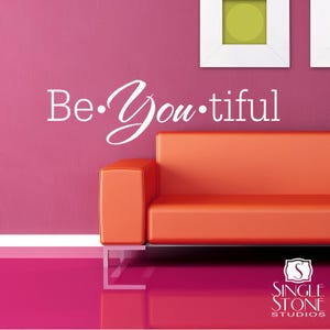 Nursery Be YOU tiful Wall Decal Quote - Vinyl Word Art Custom Home Decor