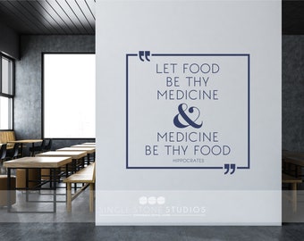 Let Food Be Thy Medicine Hippocrates wall decal quote - Vinyl Kitchen Custom Home Decor