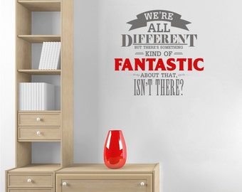 We're All Different - Wall Decal Quote - Vinyl Word Art Custom Home Decor