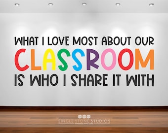 What I love most about our Classroom - class room decal - Rainbow kids - Vinyl Sticker