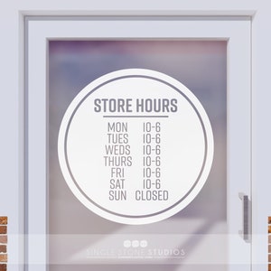 Custom Store Hours Circle Decal - Custom Storefront Hours - Business Hours