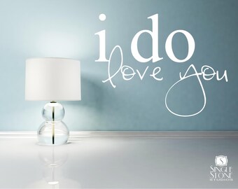 I Do Love You Wall Decal: Vinyl Art Stickers, Home Decor