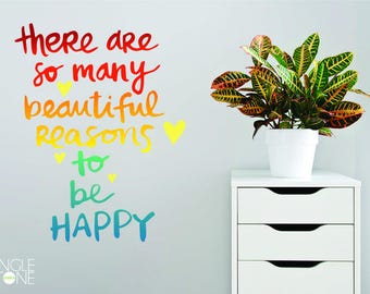 Reasons to be Happy Vinyl Wall Decal – Custom Home Decor