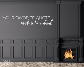 Custom Wall Decal Quote - Create Your Own Wall Words Home Decor