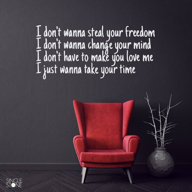 Song Lyrics Wall Decal Sam Hunt I Just Wanna Take Your Time Etsy