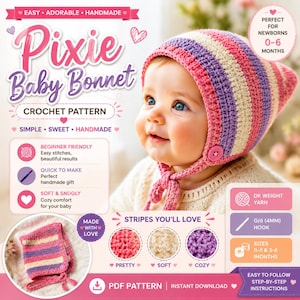 May include: A baby wearing a handmade, striped crochet pixie bonnet in pink, purple, and cream colours. The bonnet is secured with a button and ties. The image includes text that says "Pixie Baby Bonnet Crochet Pattern" and "Perfect for Newborns 0-6 Months."