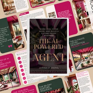 May include: A book titled The AI-Powered Agent with the subtitle Work Less, Close More, and Build a Future-Proof Business by Klover Co Digital. The cover features a dark, moody interior room with plants and furniture, overlaid with gold text.